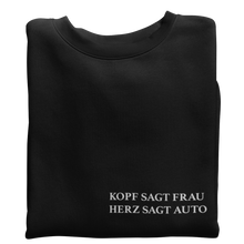 Lade das Bild in den Galerie-Viewer, HERZ SAGT AUTO Sweatshirt
